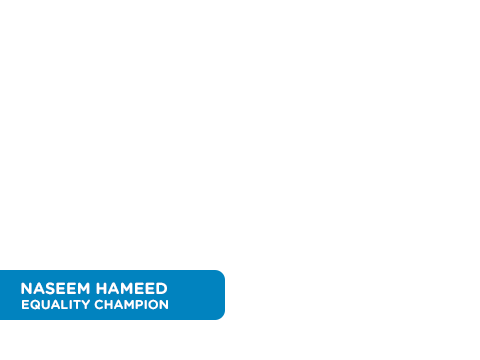 Naseem Hameed - Equality Champion